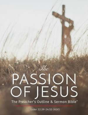 The Passion of Jesus de Leadership Ministries Worldwide