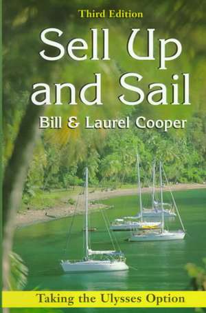 Sell Up and Sail de Bill Cooper