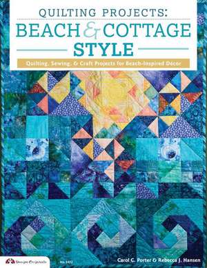 Seaside Quilts de Carol C. Porter