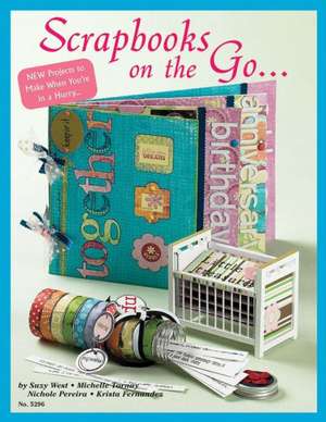 Scrapbooks on the Go de Suzy West