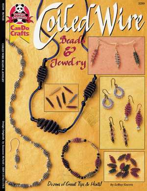 Coiled Wire Beads & Jewelry: Dozens of Great Tips & Hints de Leroy Geortz