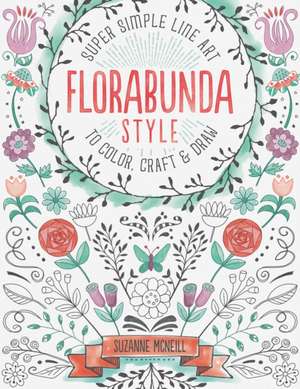 Florabunda Style de Suzanne McNeill