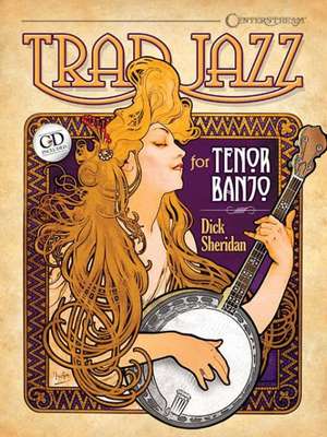 Trad Jazz for Tenor Banjo de Dick Sheridan