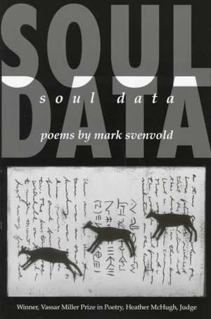 Soul Data de Mark Svenvold