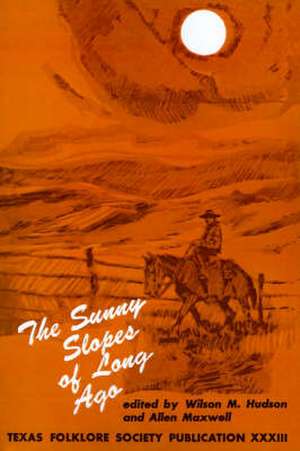 The Sunny Slopes of Long Ago de Wilson M. Hudson