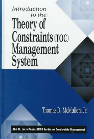 Introduction to the Theory of Constraints (TOC) Management System de Thomas B. McMullen, Jr