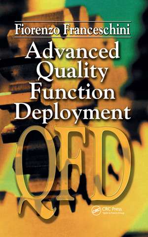 Advanced Quality Function Deployment de Fiorenzo Franceschini