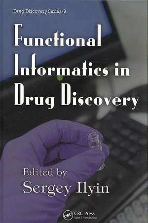 Functional Informatics in Drug Discovery de Sergey Ilyin