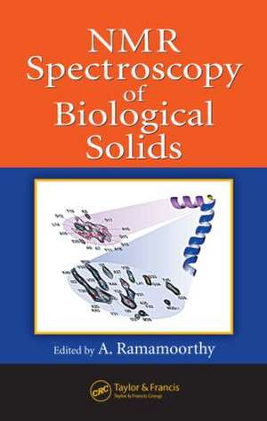 NMR Spectroscopy of Biological Solids de A. Ramamoorthy