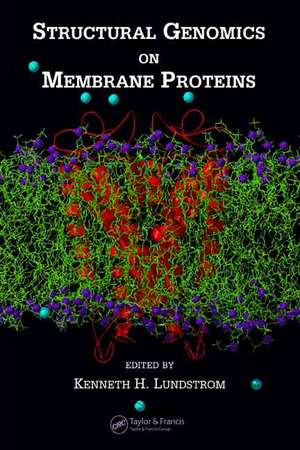 Structural Genomics on Membrane Proteins de Kenneth H. Lundstrom