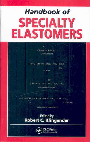 Handbook of Specialty Elastomers de Robert C. Klingender