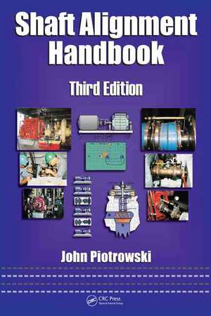 Shaft Alignment Handbook de John Piotrowski