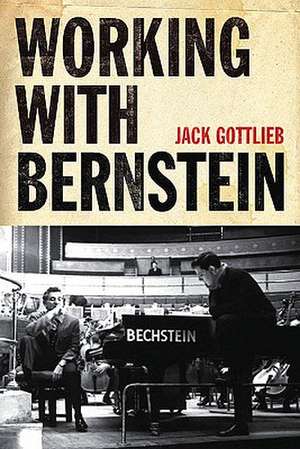 Working with Bernstein de Jack Gottlieb