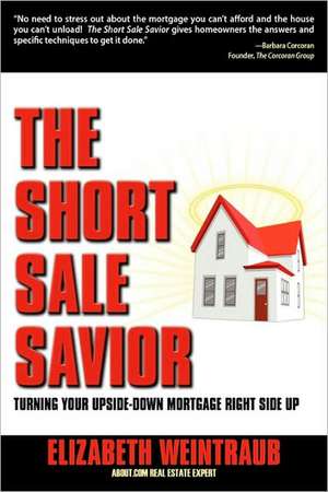 The Short Sale Savior de Elizabeth Weintraub