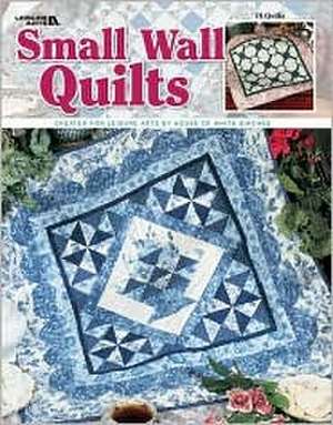 Small Wall Quilts de Leisure Arts