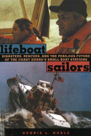 Lifeboat Sailors de Dennis L. Noble