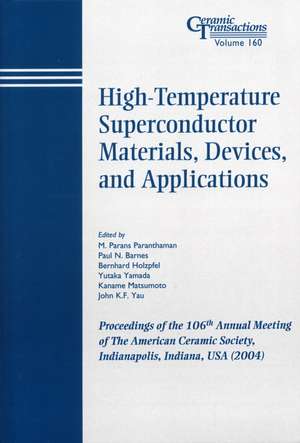 High–Temperature Superconductor Materials, Devices, and Applications – Ceramic Transactions V160 de MP Paranthaman