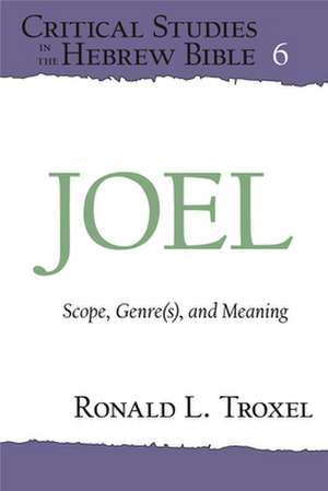 Joel – Scope, Genre(s), and Meaning de Ronald L. Troxel