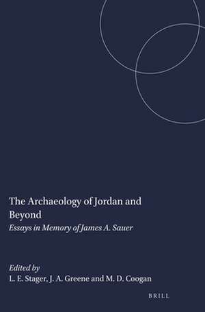 The Archaeology of Jordan and Beyond: Essays in Memory of James A. Sauer de Lawrence E. Stager