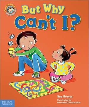 But Why Can't I? de Sue Graves