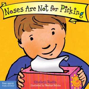 Noses Are Not for Picking Board Book de Elizabeth Verdick