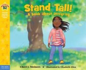 Stand Tall! de Cheri J Meiners