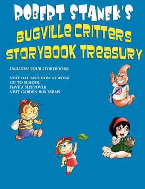 Robert Stanek's Bugville Critters Storybook Treasury, Volume 1 de Robert Stanek