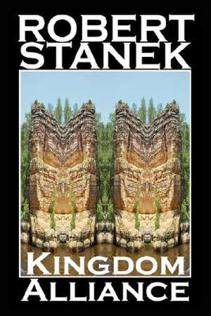 Kingdom Alliance de Robert Stanek