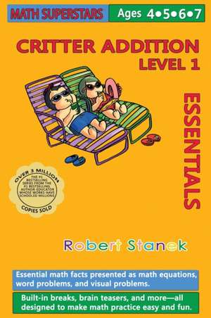 Math Superstars Addition Level 1, Library Hardcover Edition de Robert Stanek