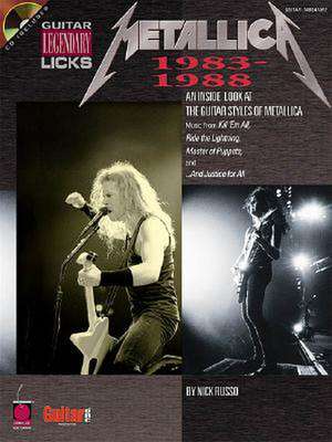 Metallica - Legendary Licks 1983-1988 [With Split-Channel CD] de Nick Russo