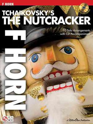 Tchaikovsky's the Nutcracker de Peter Ilych Tchaikovsky