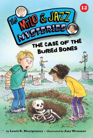 The Case of the Buried Bones de Lewis B. Montgomery