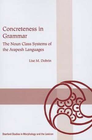 Concreteness in Grammar de Lise Dobrin