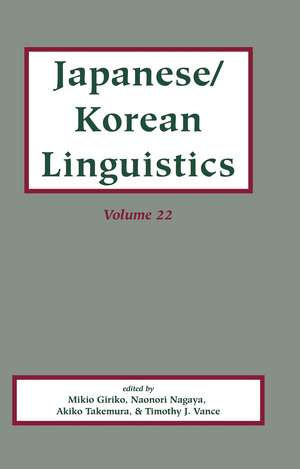 Japanese/Korean Linguistics, Volume 22 de Mikio Giriko