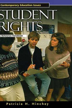 Student Rights: A Reference Handbook de Patricia H. Hinchey