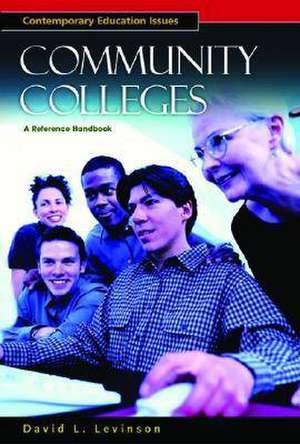 Community Colleges: A Reference Handbook de David Levinson