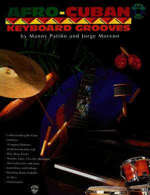 Afro-Cuban Keyboard Grooves: Book & CD de Jorge Moreno