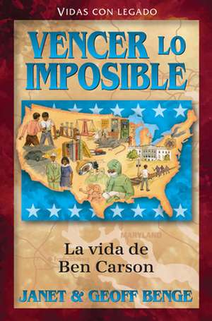 Spanish - Hh - Ben Carson: Vencer Lo Imposible de Janet &. Geoff Benge