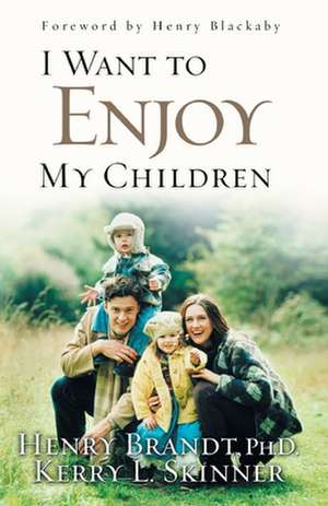 I Want to Enjoy My Children de Henry Brandt