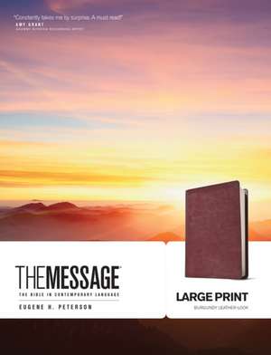 The Message: The Bible in Contemporary Language de Eugene H. Peterson