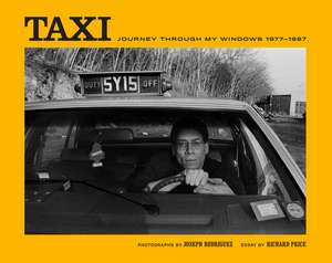 Taxi: Journey Through My Windows de Joseph Rodriguez