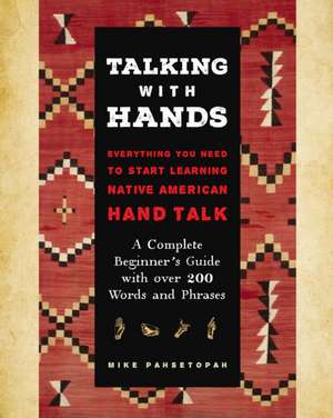 Talking with Hands de Mike Pahsetopah