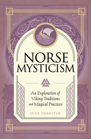 Norse Mysticism de Disa Forvitin