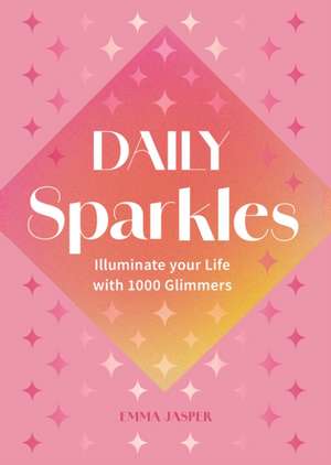 Daily Sparkles de Emma Jasper