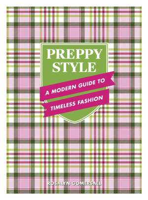 Preppy Style de Rosalyn Gomersall