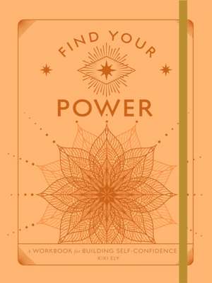 Find Your Power de Kiki Ely