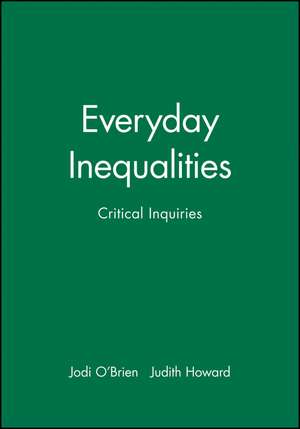 Everyday Inequalities – Critical Inquiries de J O′Brien