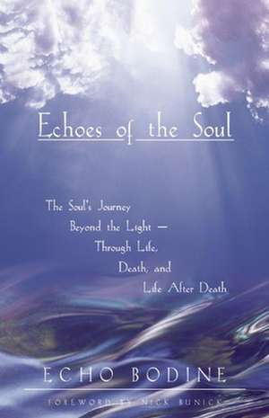 Echoes of the Soul de Echo L. Bodine