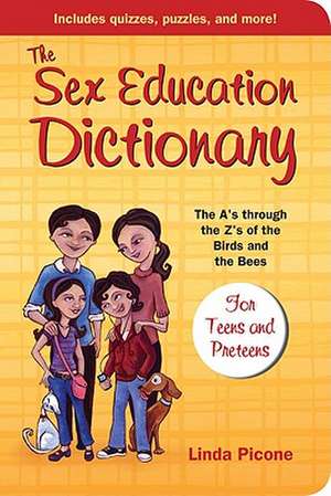 The Sex Education Dictionary de Linda Picone