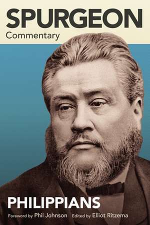 Spurgeon Commentary: Philippians de Charles Spurgeon